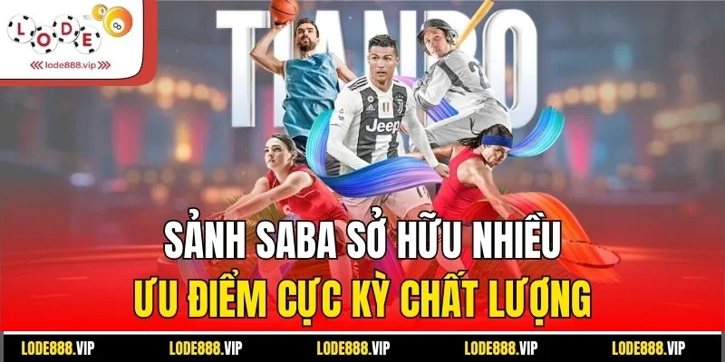 Sảnh Saba sở hữu nhiều ưu điểm cực kỳ chất lượng