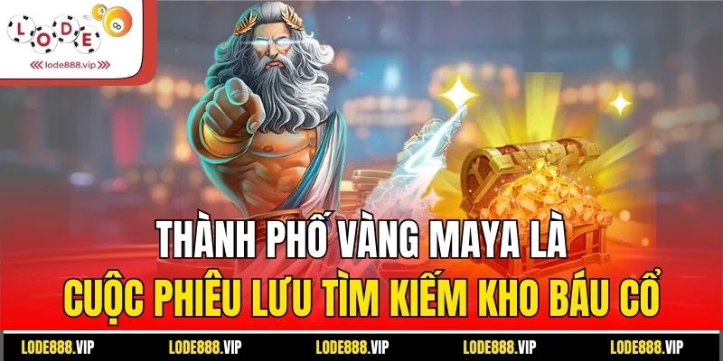 Thành phố vàng Maya là cuộc phiêu lưu tìm kiếm kho báu cổ
