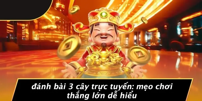 Đánh bài 3 cây trực tuyến